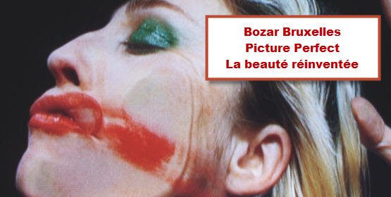 Picture Perfect : Bozar réinvente les standards de beauté Bruxelles