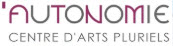 Autonomie - Centre d'Arts Pluriels