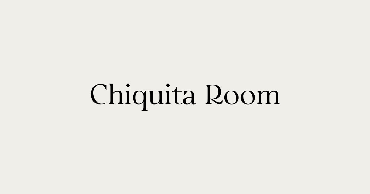 Chiquita Room