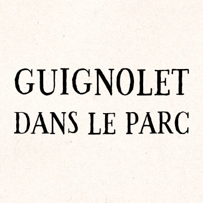 Guignolet dans le Parc