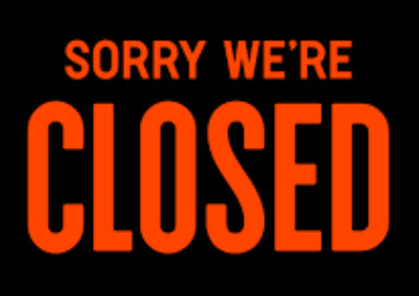 Sorry We're Closed