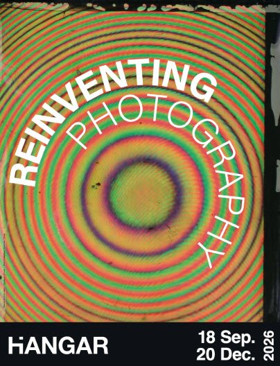 Exposition Reinventing Photography - Hangar - Ixelles - Bruxelles