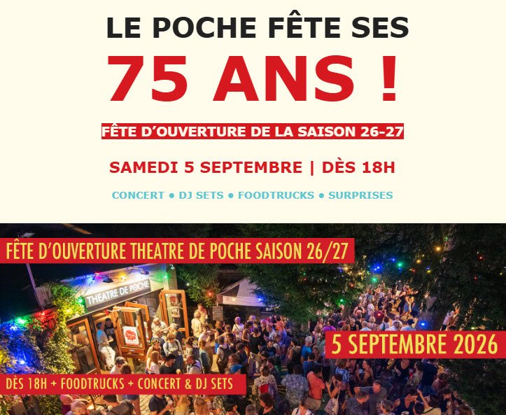Le Poche fête ses 75 ans - Fête d'ouverture de la saison 26-27