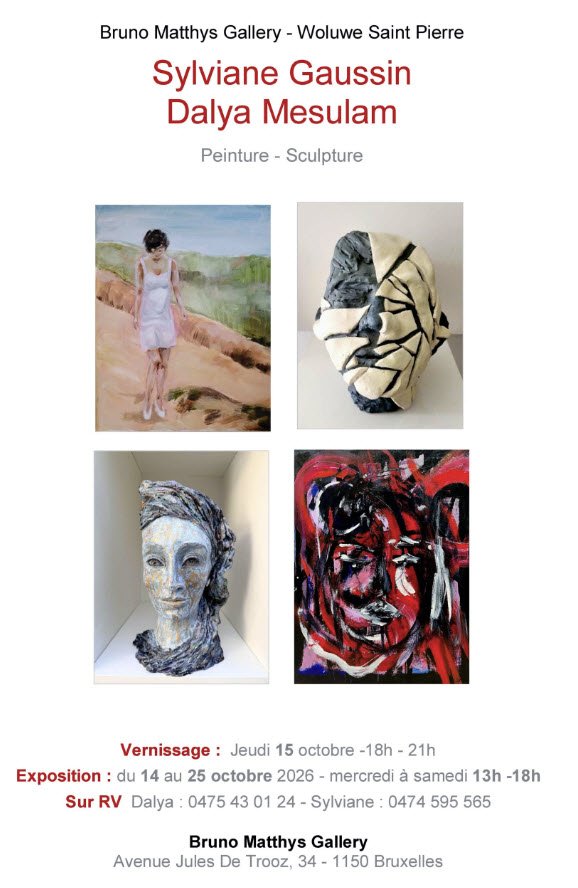Sylviane Gaussin et Dalya Mesulam - Expo peinture et sculpture à la galerie Bruno Matthys Gallery (Woluwe)