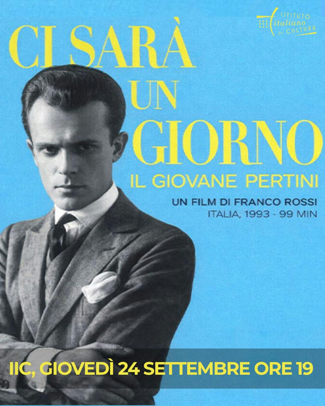 Cinéma CI SARÀ UN GIORNO – IL GIOVANE PERTINI. 130° anniversaire de la naissance de Sandro Pertini - Bruxelles