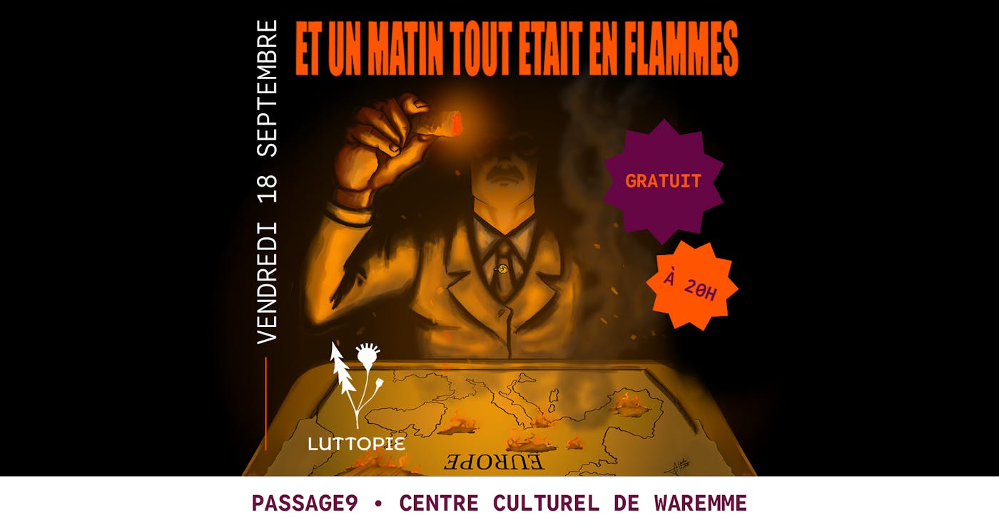 Théâtre Festival Luttopie - Et un matin tout était en flammes
