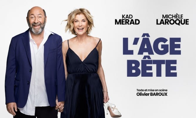 Théâtre L'ÂGE BÊTE (avec Michèle Laroque et Kad Merad) - Bruxelles