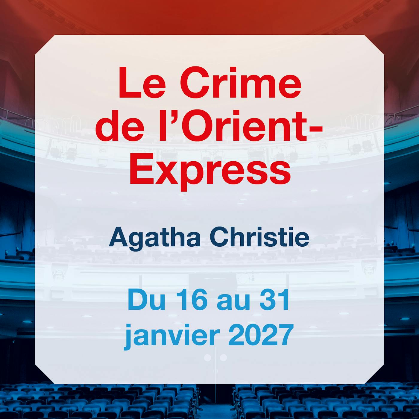 Théâtre Le Crime de l'Orient-Express - Bruxelles