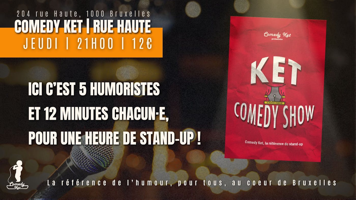 Performance Le Ket Comedy Show - Humour Comedy Ket Bruxelles - Bruxelles