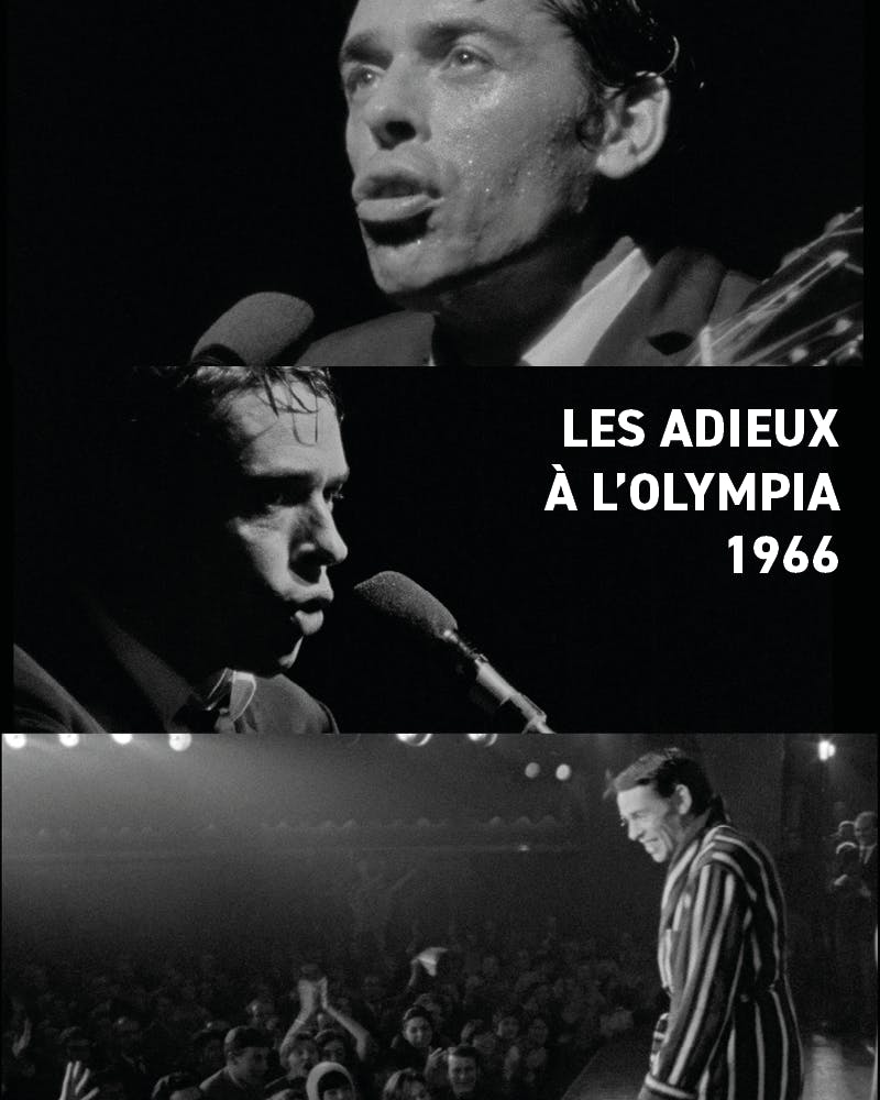 Cinéma Les Adieux de Jacques Brel à l'Olympia - Bruxelles