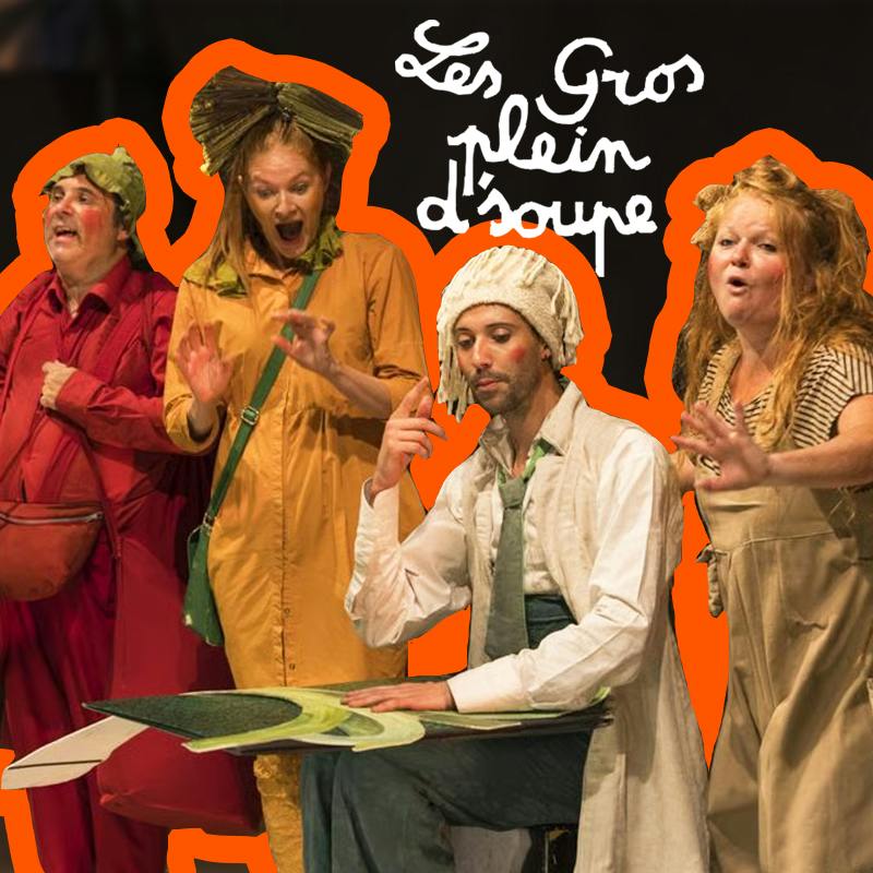 Théâtre Les gros plein d'soupe - fable musicale au Passage9