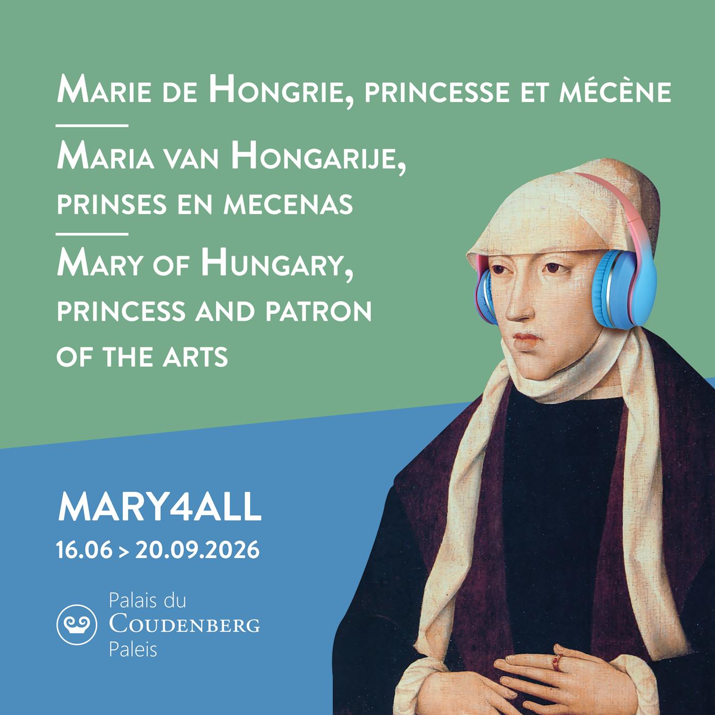MARY4ALL - Marie de Hongrie, princesse et mécène