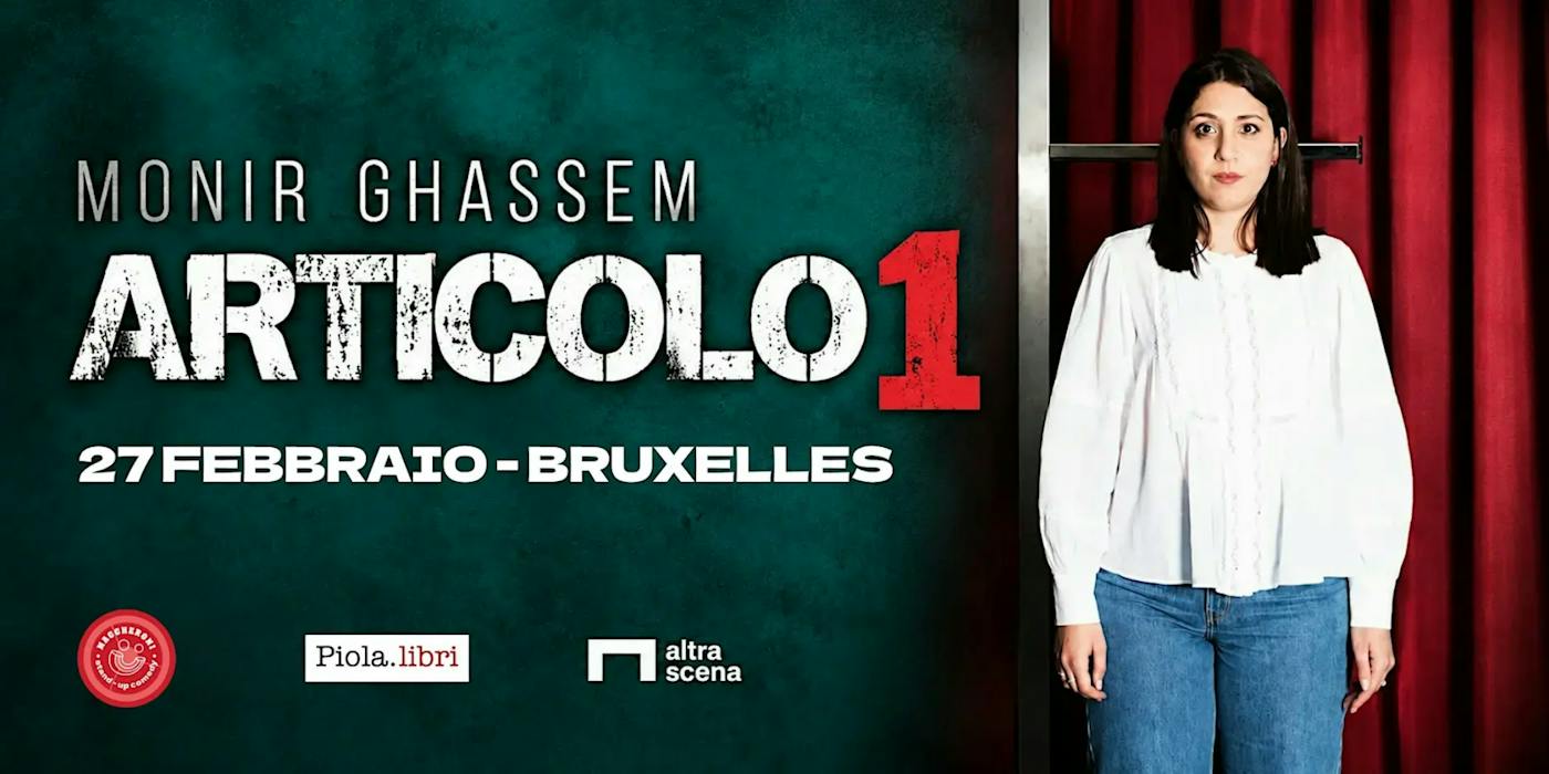 Performance MONIR GHASSEM -"ARTICOLO 1" | Stand-up comedy show in italiano - Ixelles - Bruxelles