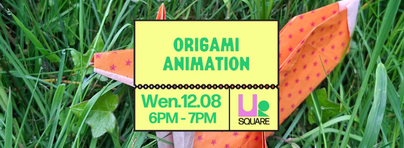 Atelier Origami Animation - UR Square - Ixelles - Bruxelles