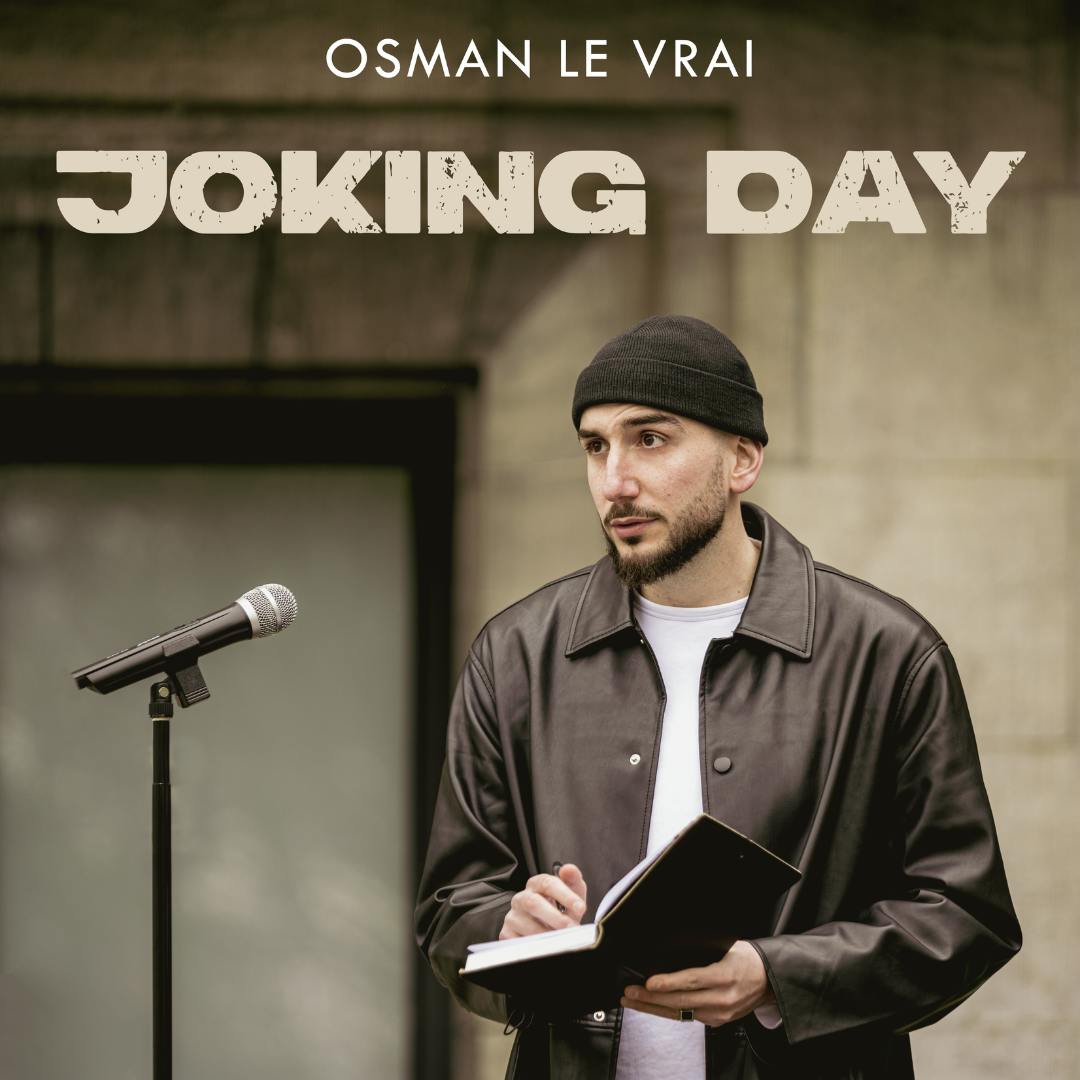 Théâtre Osman le Vrai - Joking Day - humoriste bruxelles - Etterbeek - Bruxelles