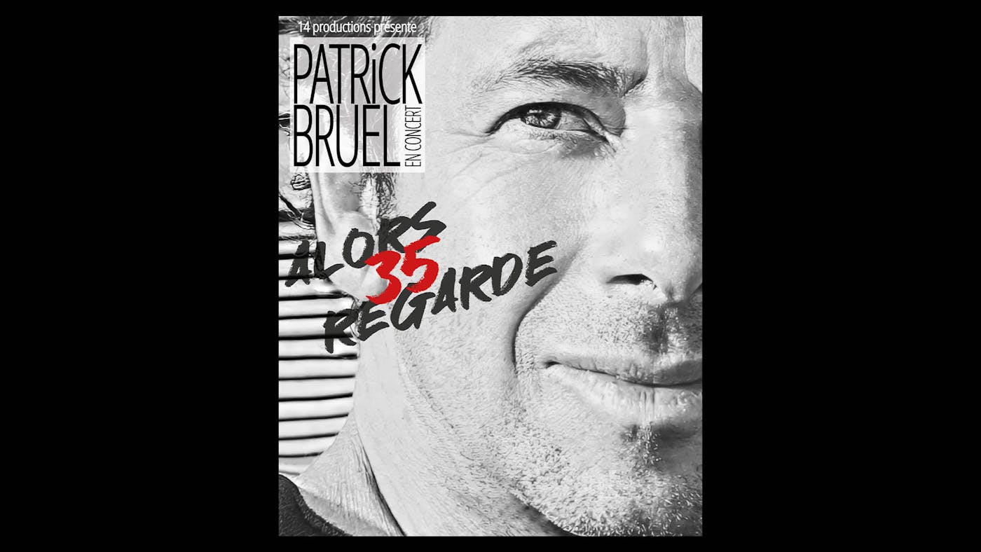 Concert PATRICK BRUEL - Forest National - Bruxelles