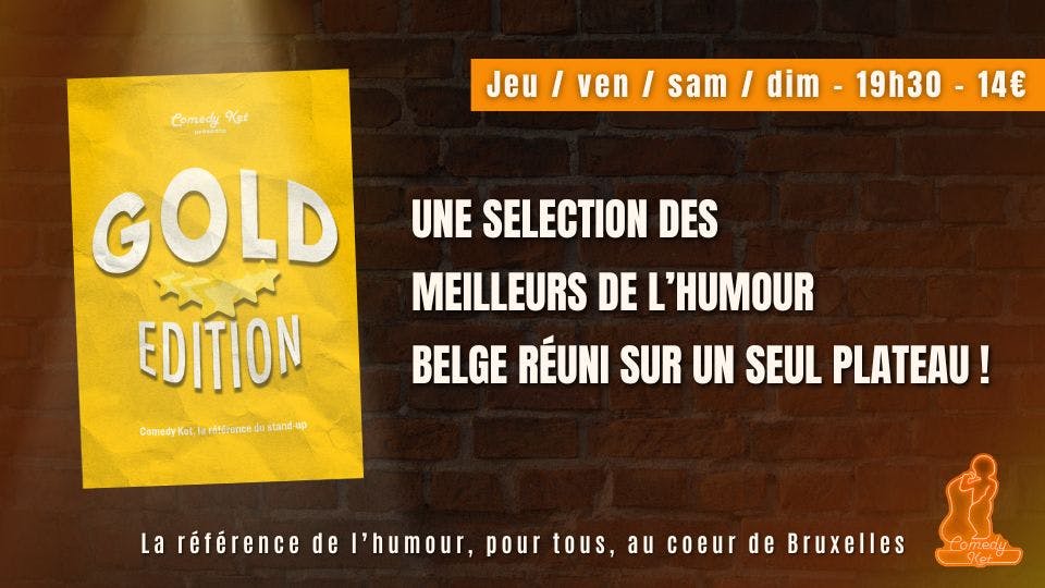 Performance Plateau Stand-Up Gold Edition - Humour Comedy Ket Brussels - Bruxelles