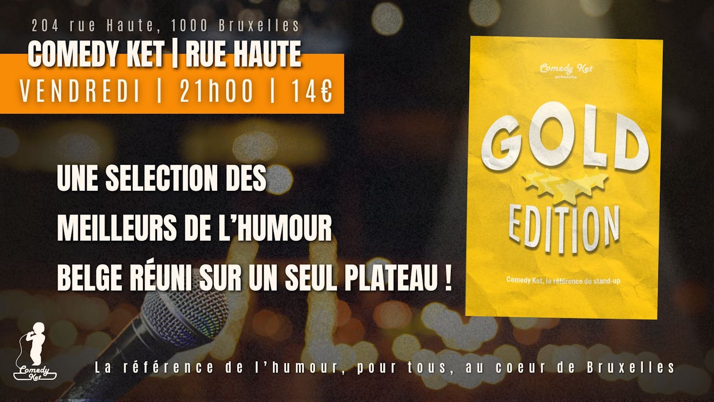 Performance Plateau Stand-Up Gold Edition - Humour Comedy Ket - Bruxelles