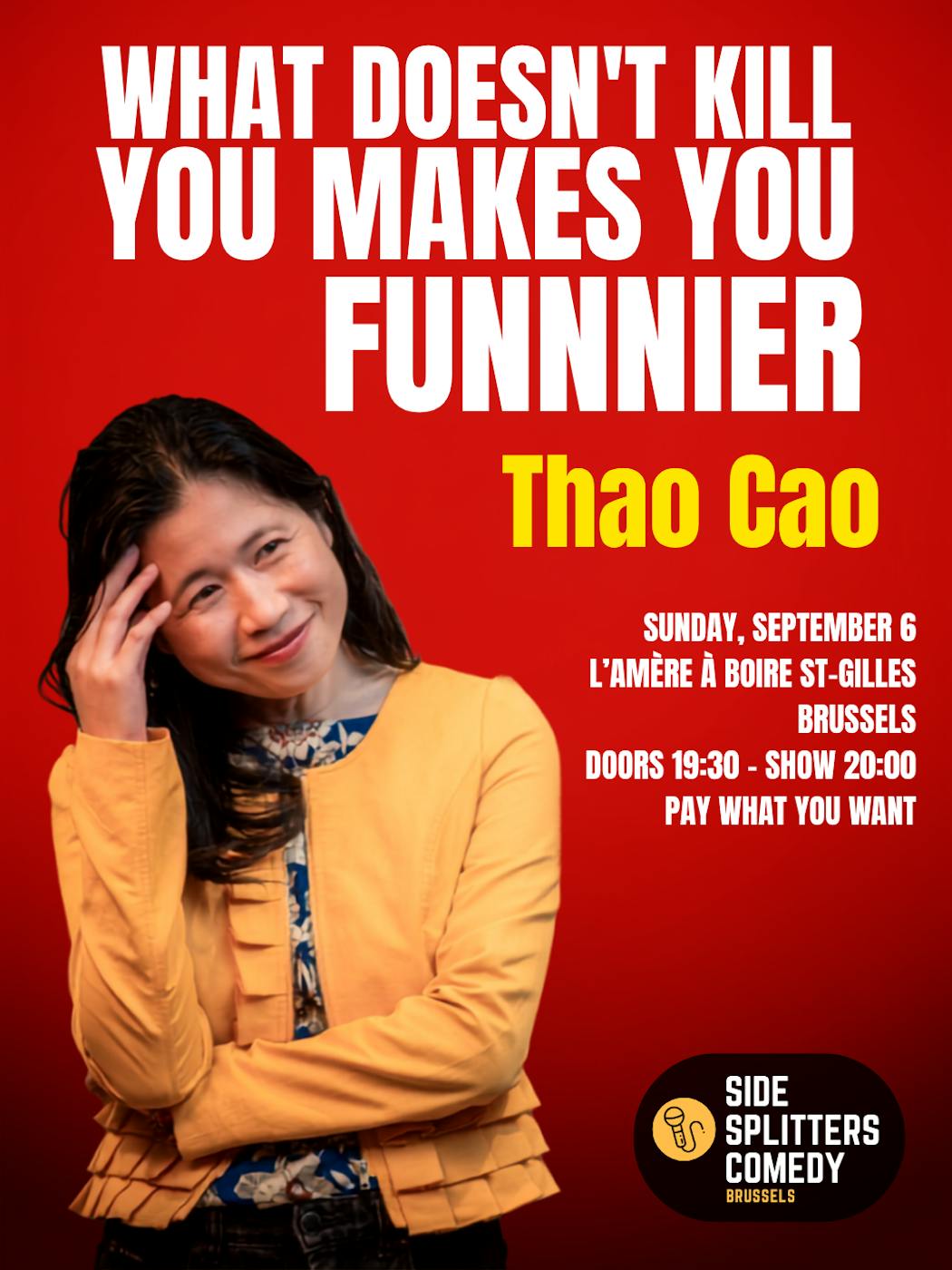 Performance Side Splitters Comedy - Thao Cao: What Doesn't Kill You Makes You Funnier - English Stand-Up Comedy - Etterbeek - Bruxelles
