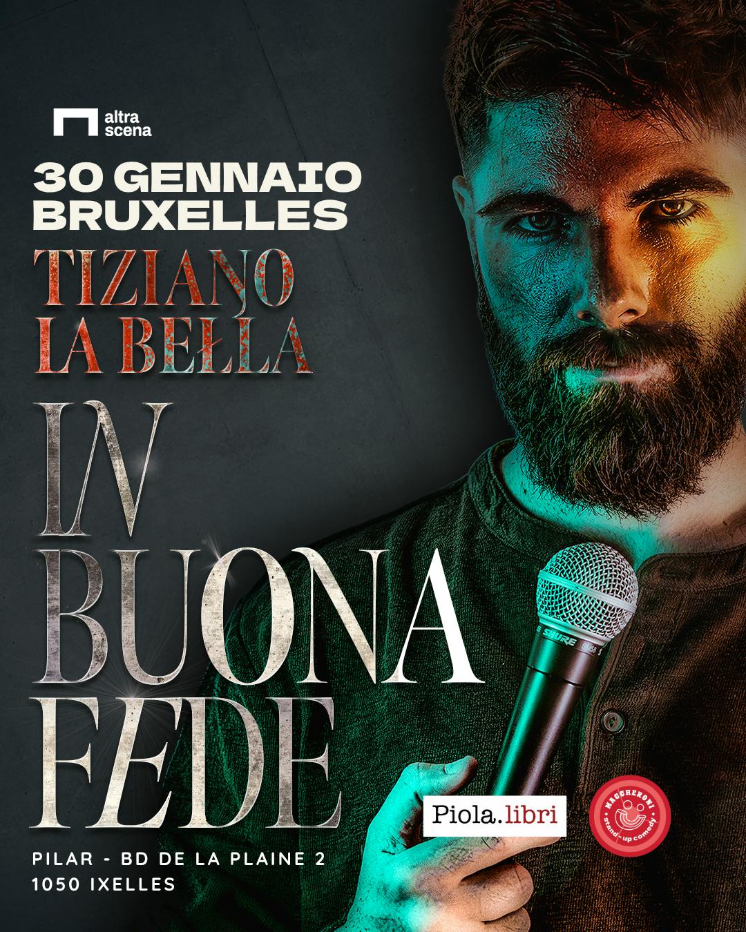 Performance TIZIANO LA BELLA - "IN BUONA FEDE" | Stand-up Comedy show in Italiano - Ixelles - Bruxelles
