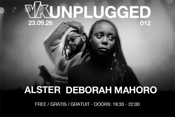 Concert VK Unplugged 012 - alster, Deborah Mahoro - R&B, soul et sonorités contemporaines à Bruxelles - Molenbeek-Saint-Jean - Bruxelles